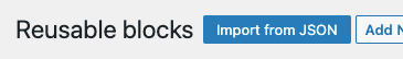 Import reusable blocks from JSON