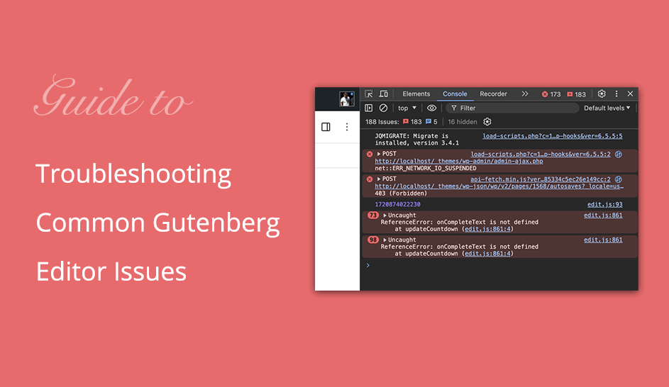 The Ultimate Guide: Troubleshooting Common Gutenberg Editor Issues